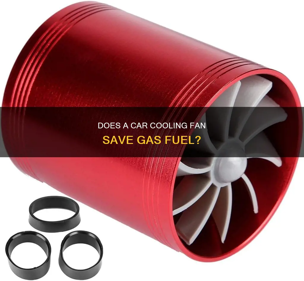 is using a car cooling fan gas fuel saver