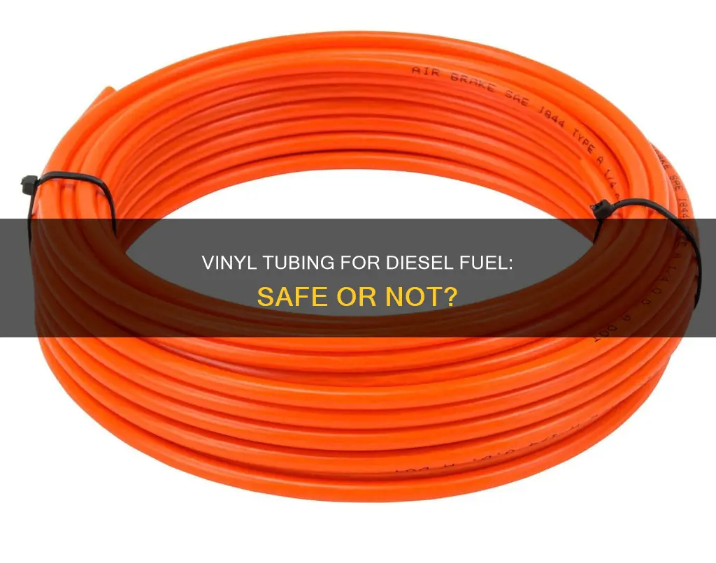 is vinyl tubing ok for diesel fuel