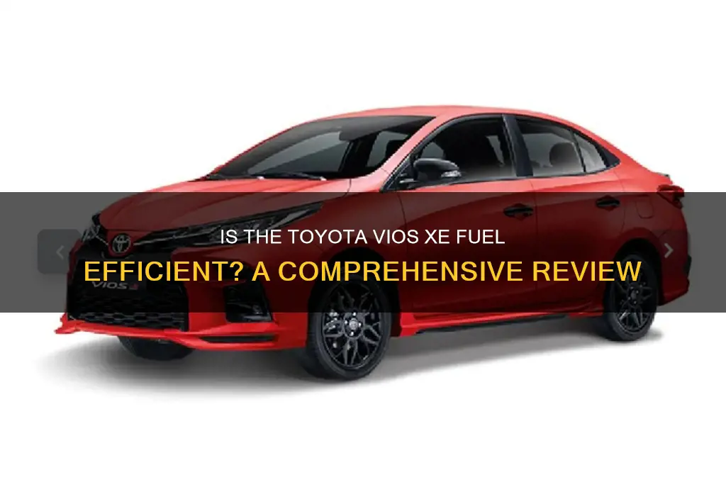 is vios xe fuel efficient