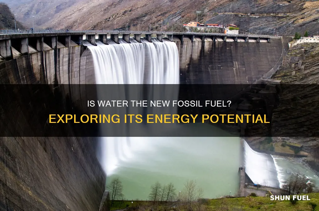 is water fossil fuel