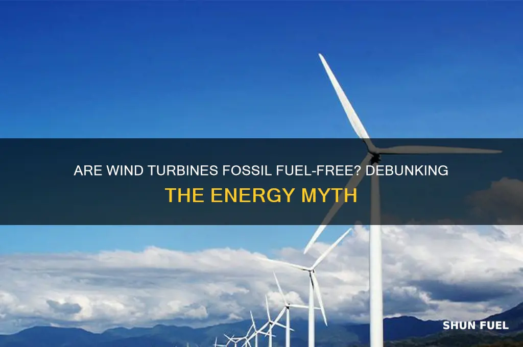 is wind turbine a fossil fuel