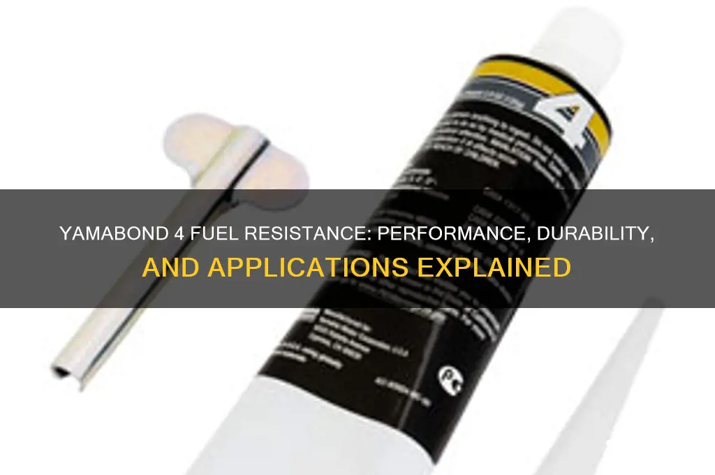 is yamabond 4 fuel resistant