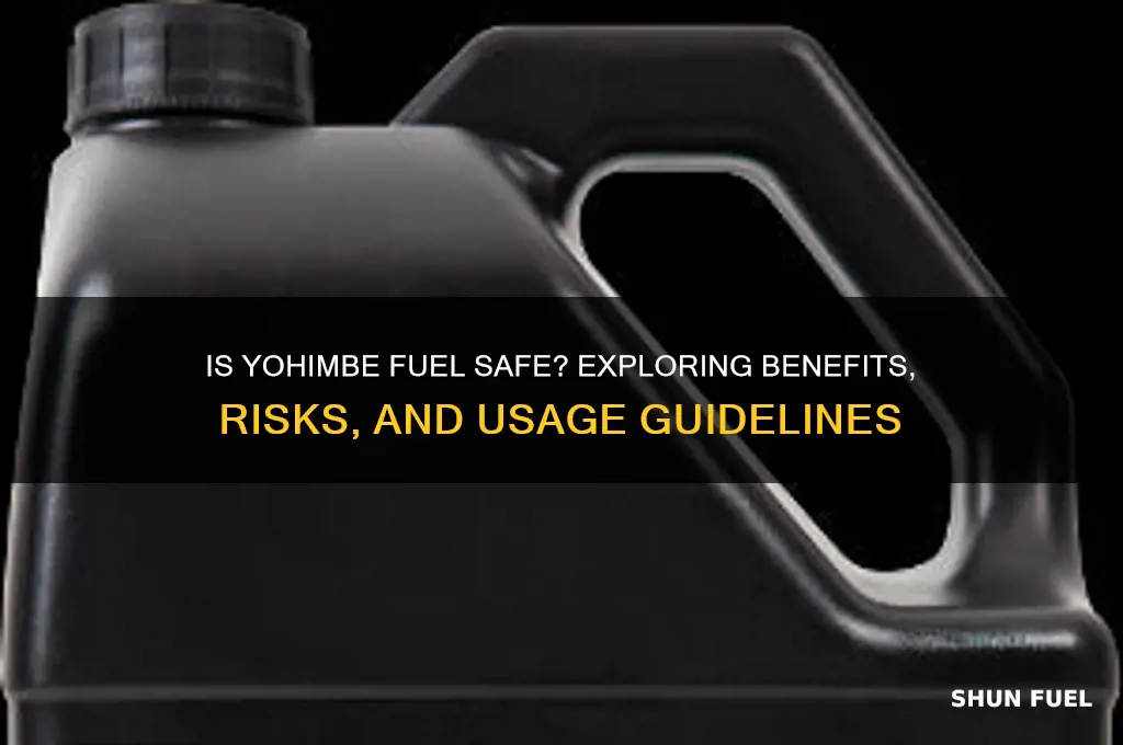 is yohimbe fuel safe