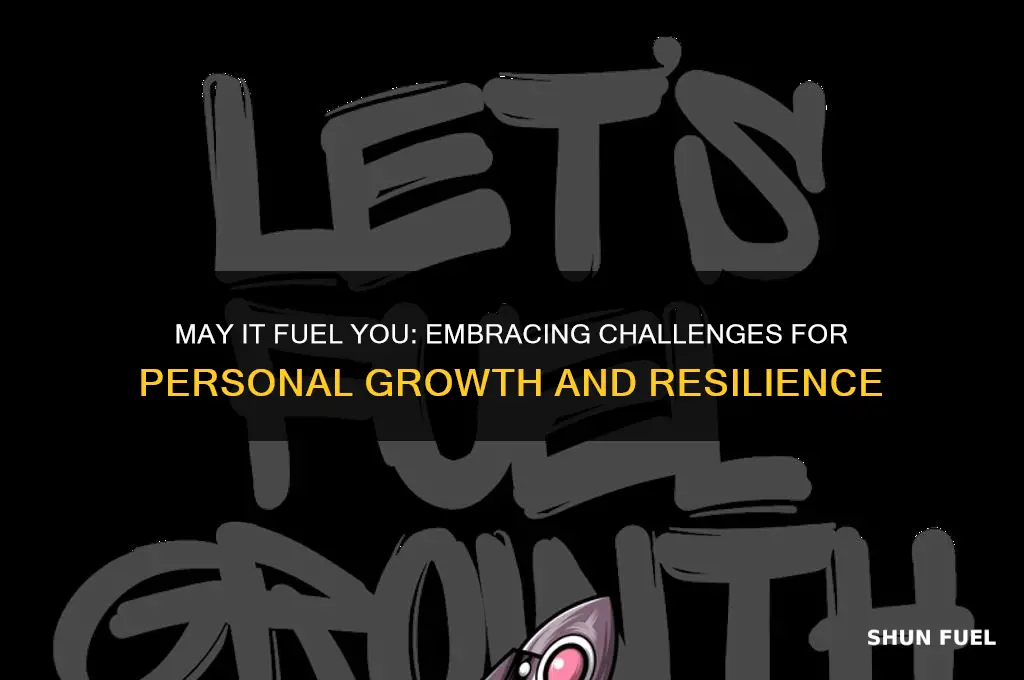 may it fuel you
