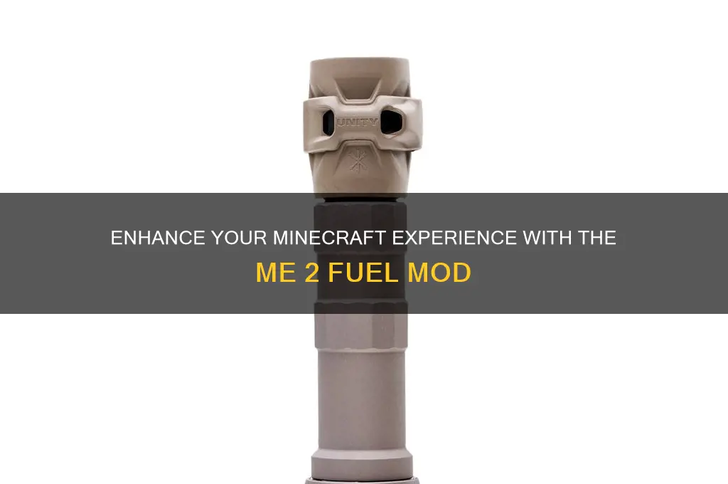 me 2 fuel mod