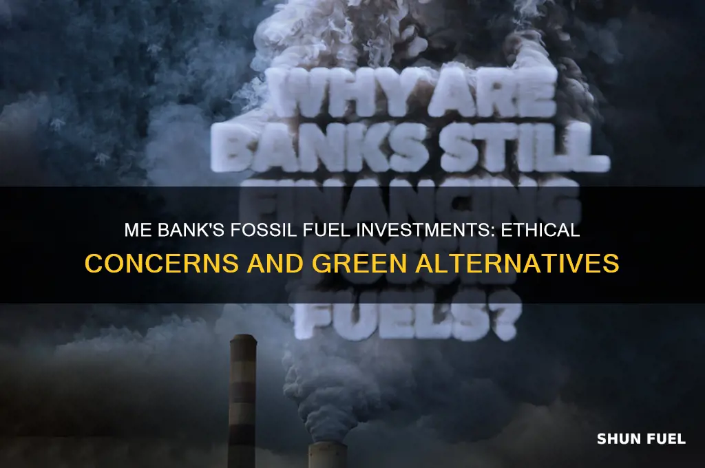 me bank fossil fuels