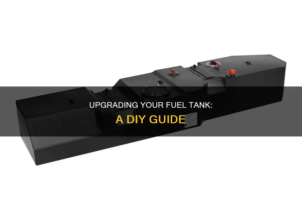 me fix it upgrade fuel tank
