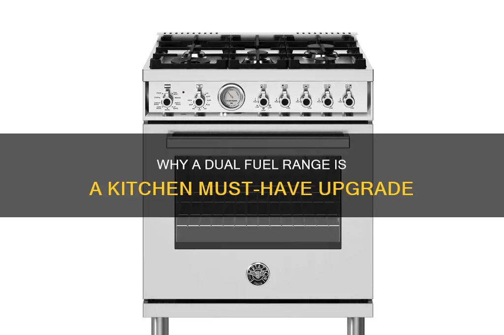 must have dual fuel range