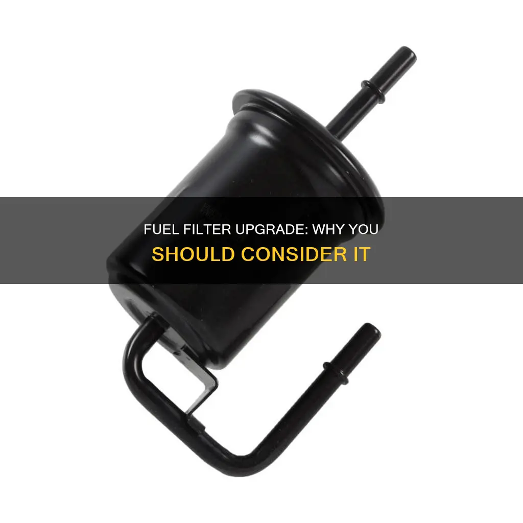 should i get an after market fuel filter