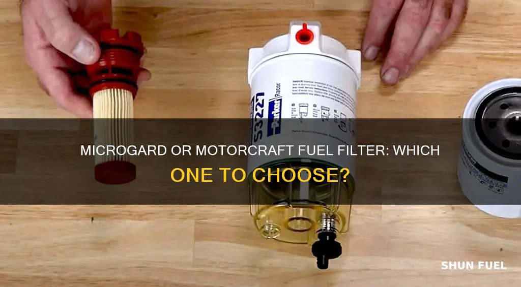 should i go with microgard vs motorcraft fuel filter