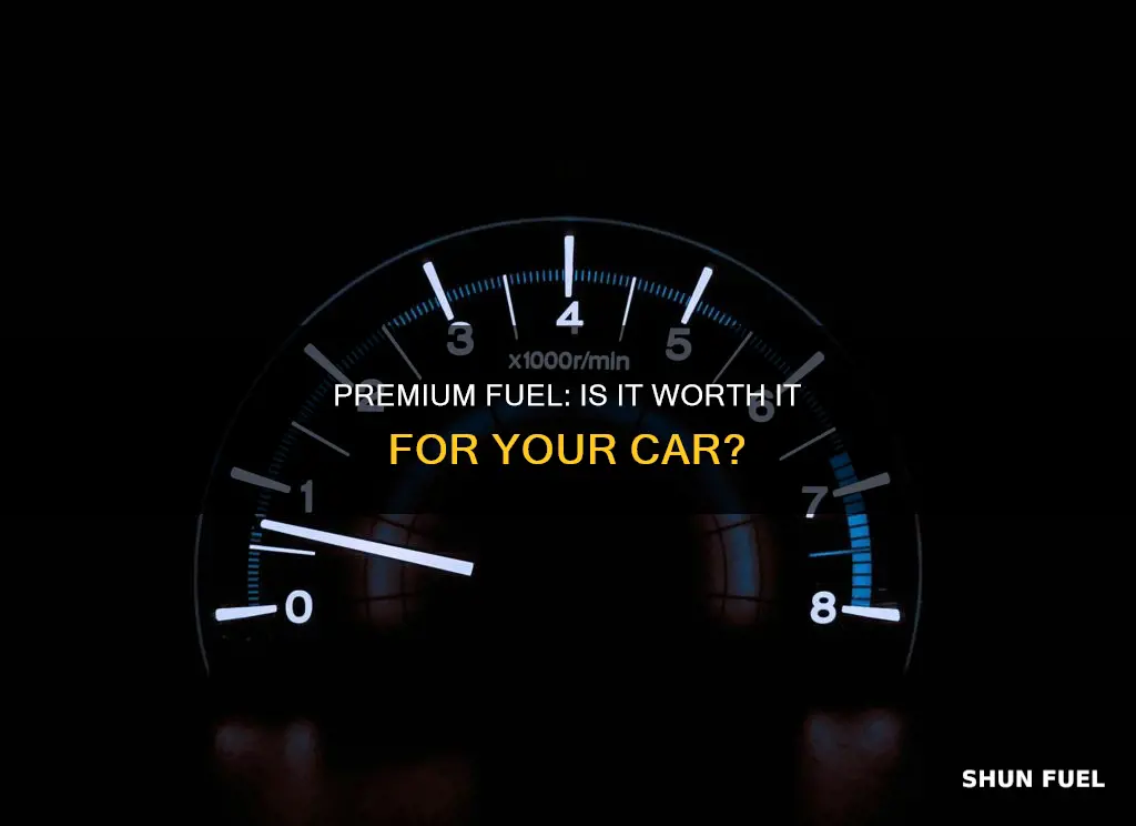 should i put premium fuel in my car