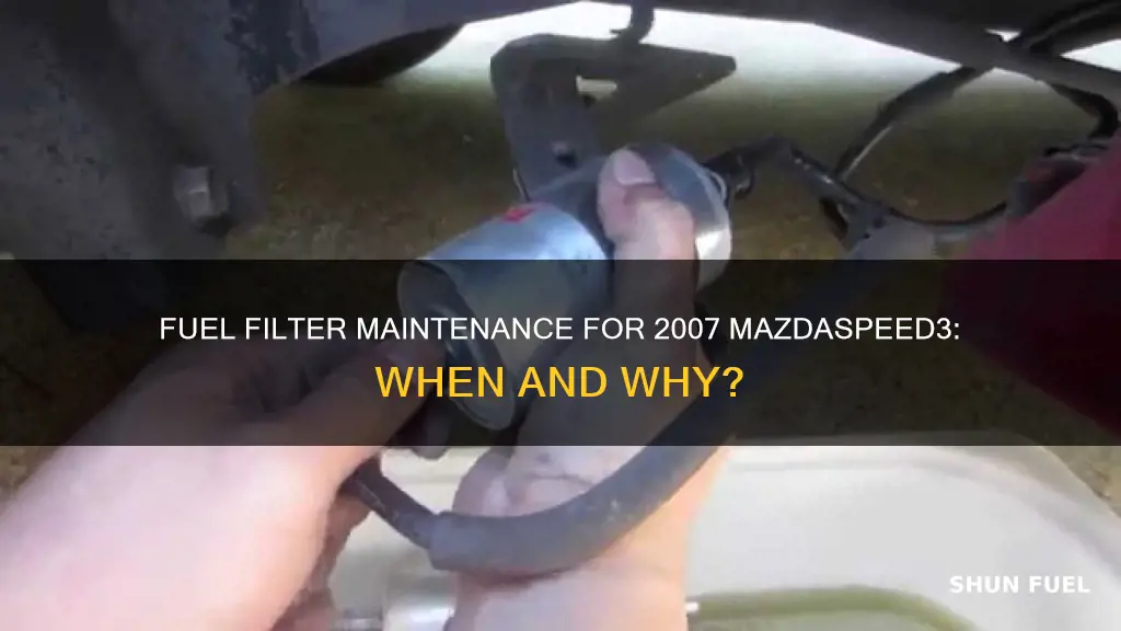 should i replace fuel filter mazdaspeed3 2007