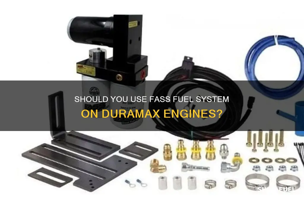 should i use fass fuel system on duramax