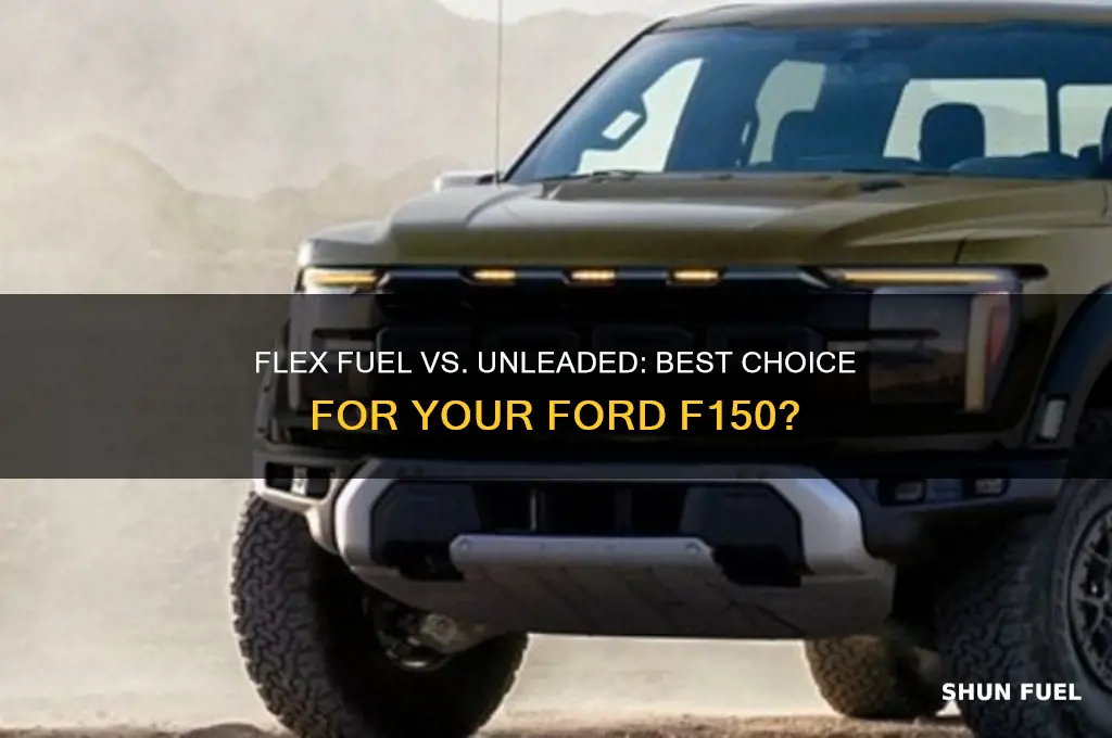 should i use flex fuel or unleaded in ford f150