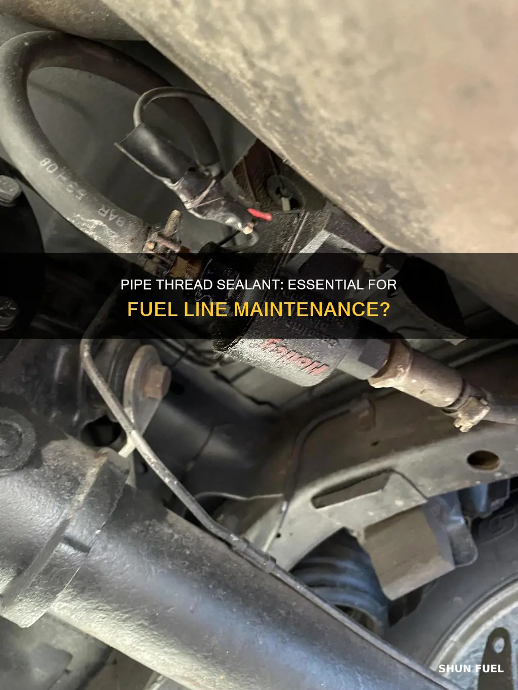 should i use pipe thread sealant on my fuel line