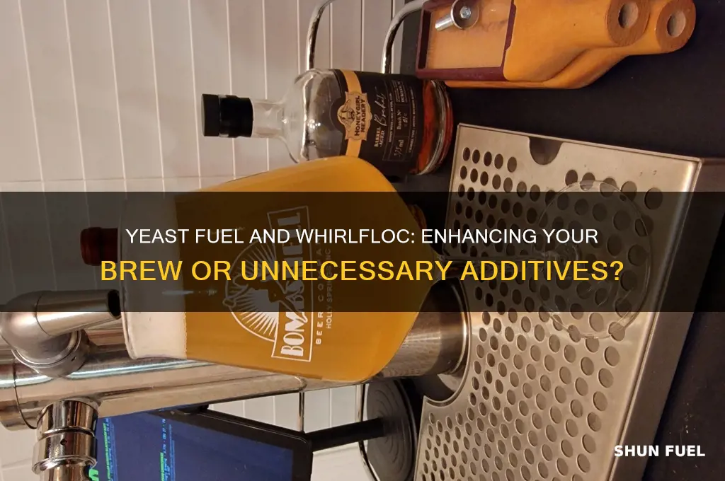 should i use yeast fuel and whirlfloc