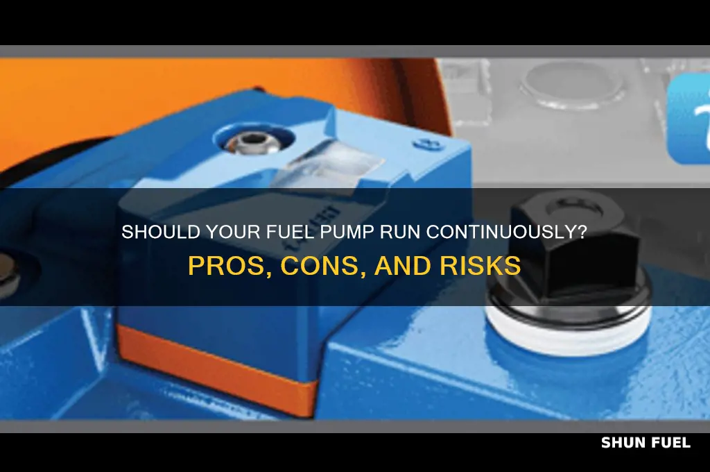 should the fuel pump run contuinuasly