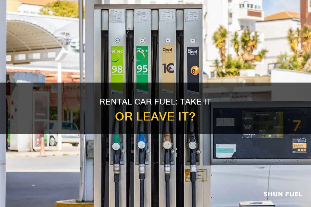 should you take the rental car fuel