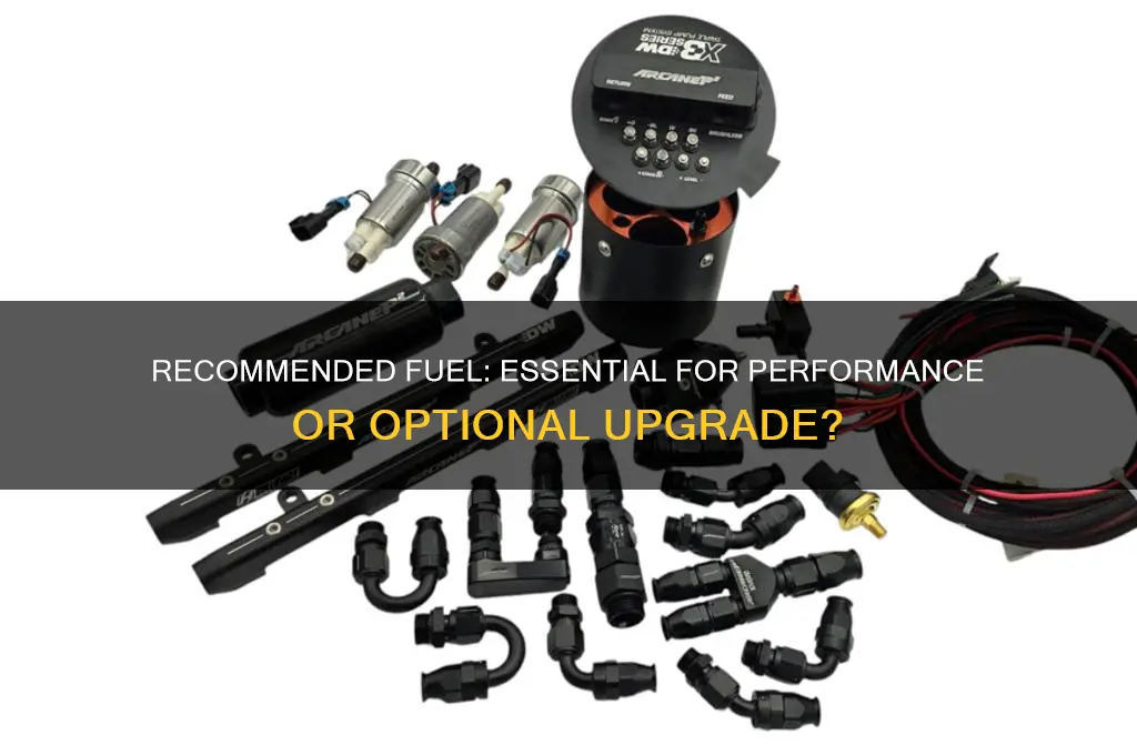 should you use recommended fuel