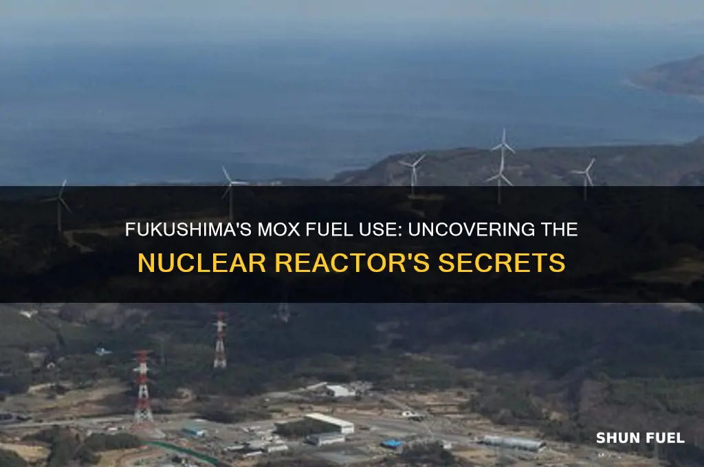 was fukushima using mox fuel