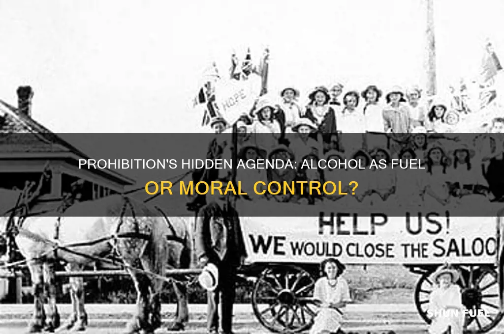 was prohibition about using alcohol as fuel