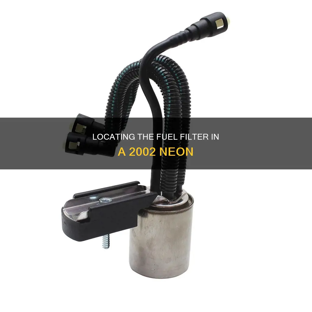 were is the fuel filter on a 2002 neon