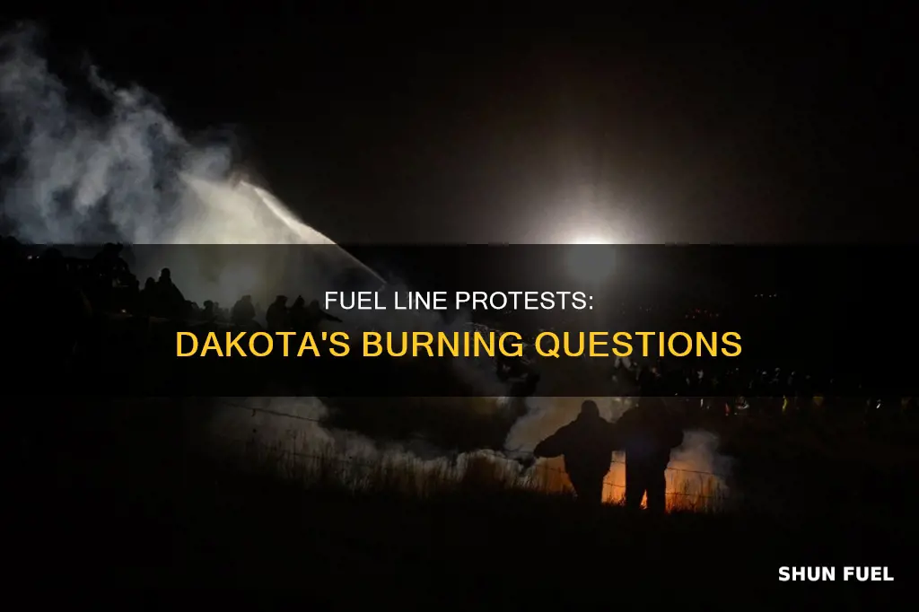 were protesters lighting fires near fuel lines in n dakota