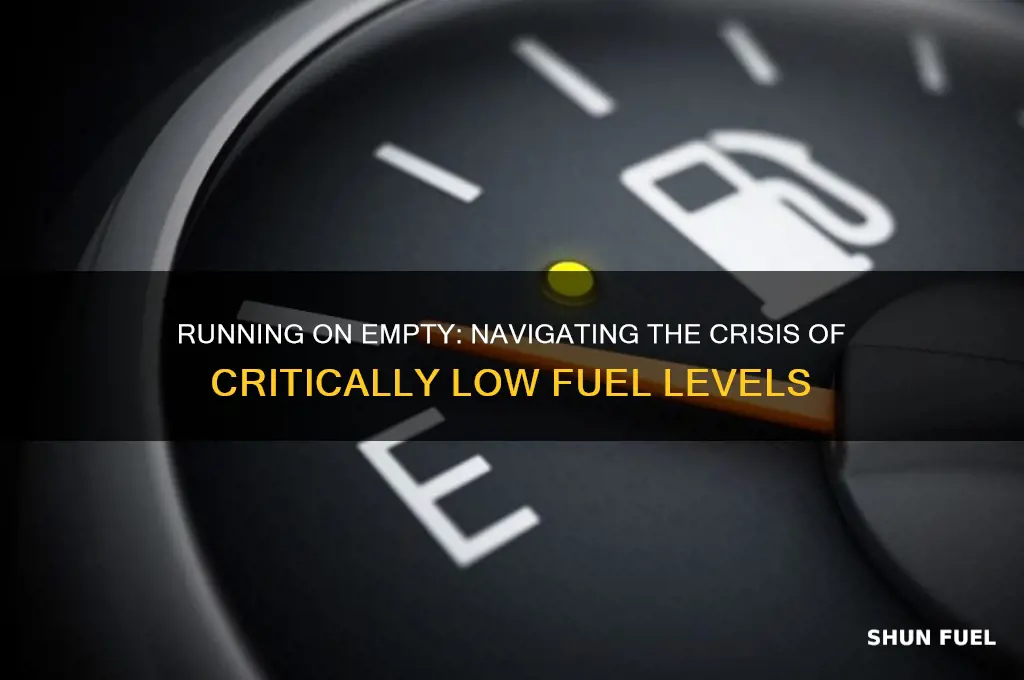 were way low on fuel