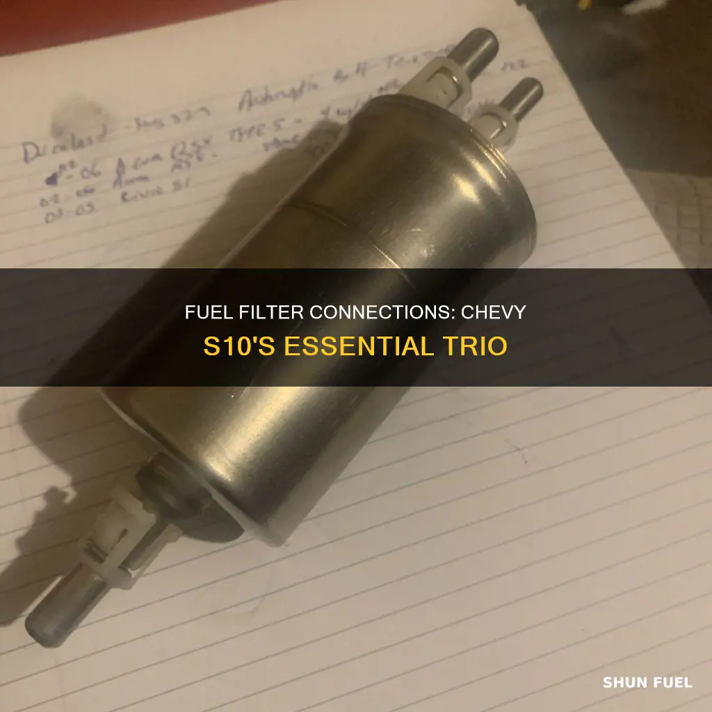 what 3 connection fuel filter goes in a chevy s10