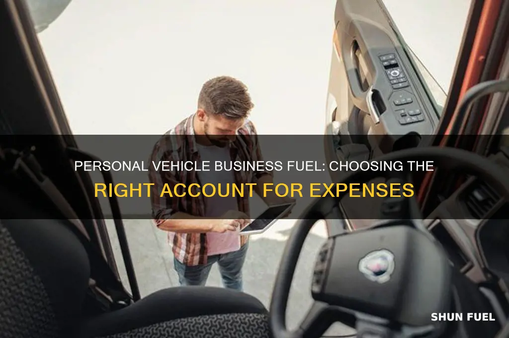 what account to use for personal vehicle business fuel