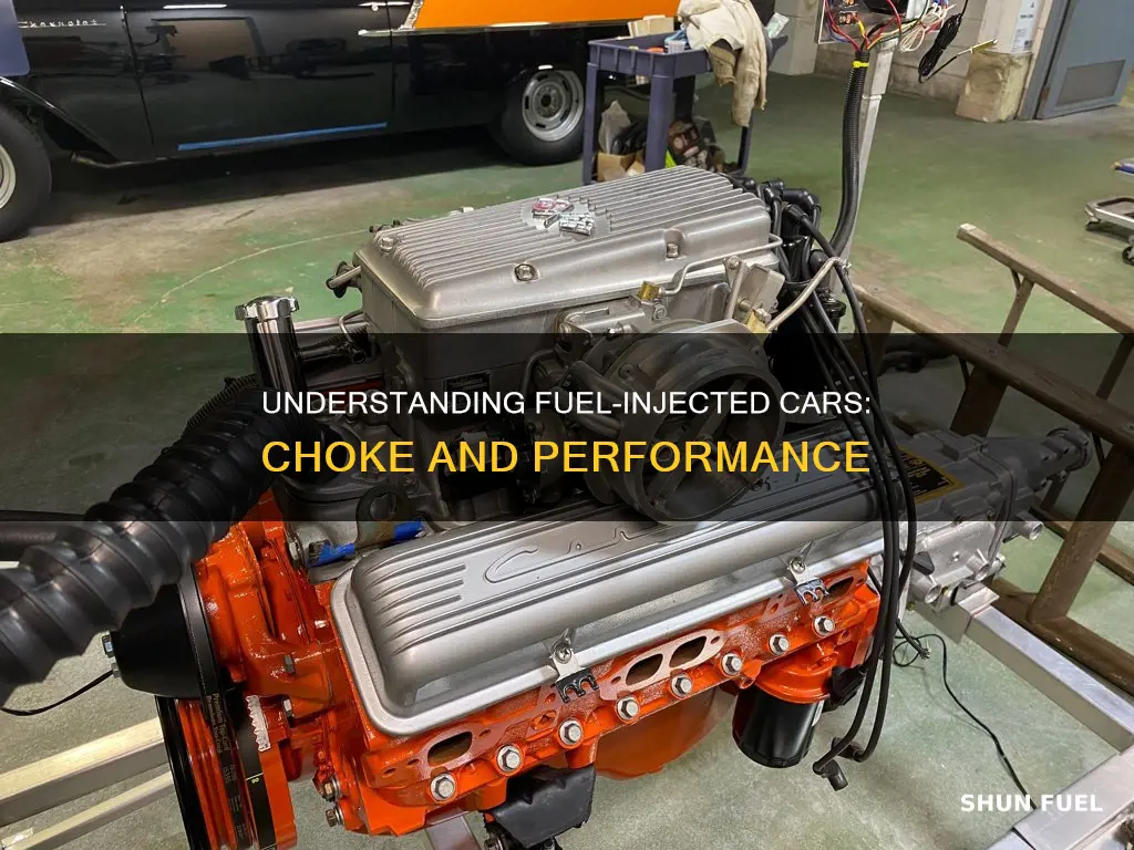 what acts as the choke on a fuel injected car