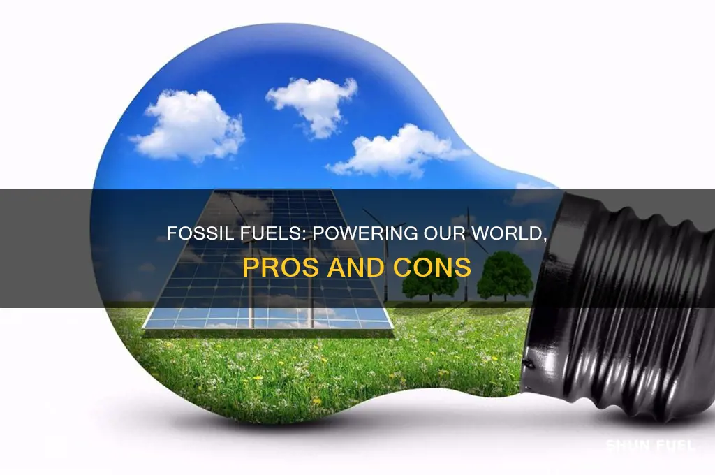 what advantages do fossil fuels have