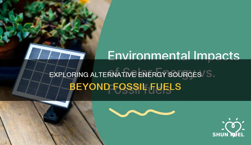 what are 3 other energy types than fossil fuels