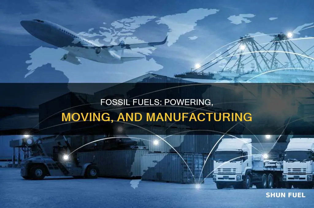 what are 3 ways fossil fuels are being used