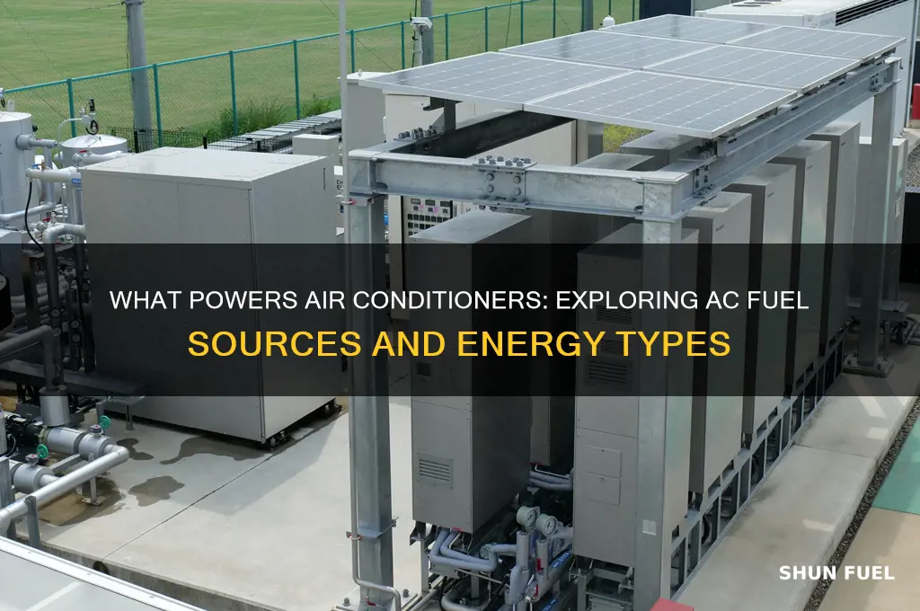 what are ac fueled by