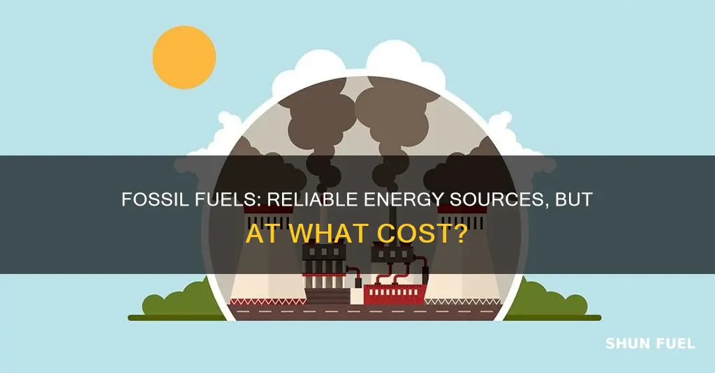 what are advantages of using traditional fossil fuels