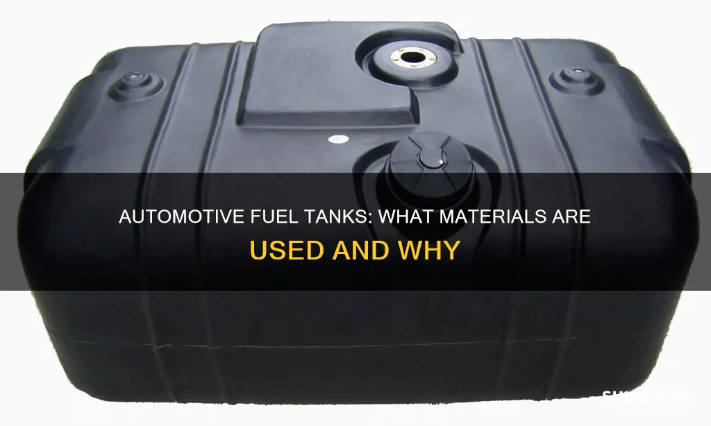what are automotive fuel tanks made of