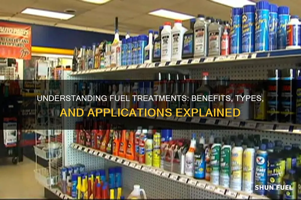 what are fuel treatments
