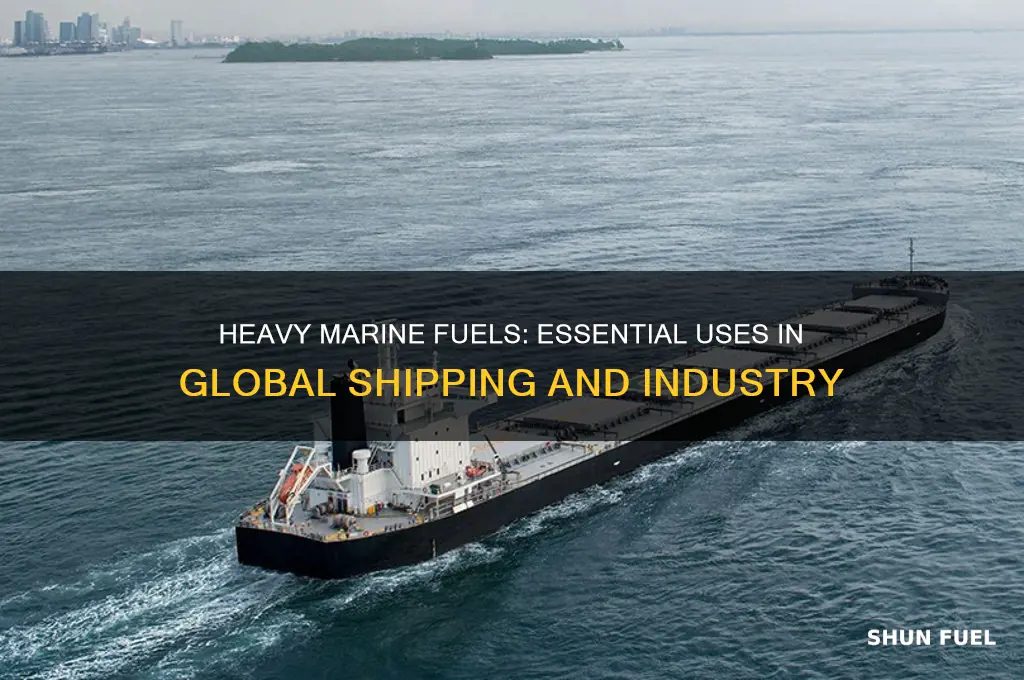 what are heavy marine fuels used for
