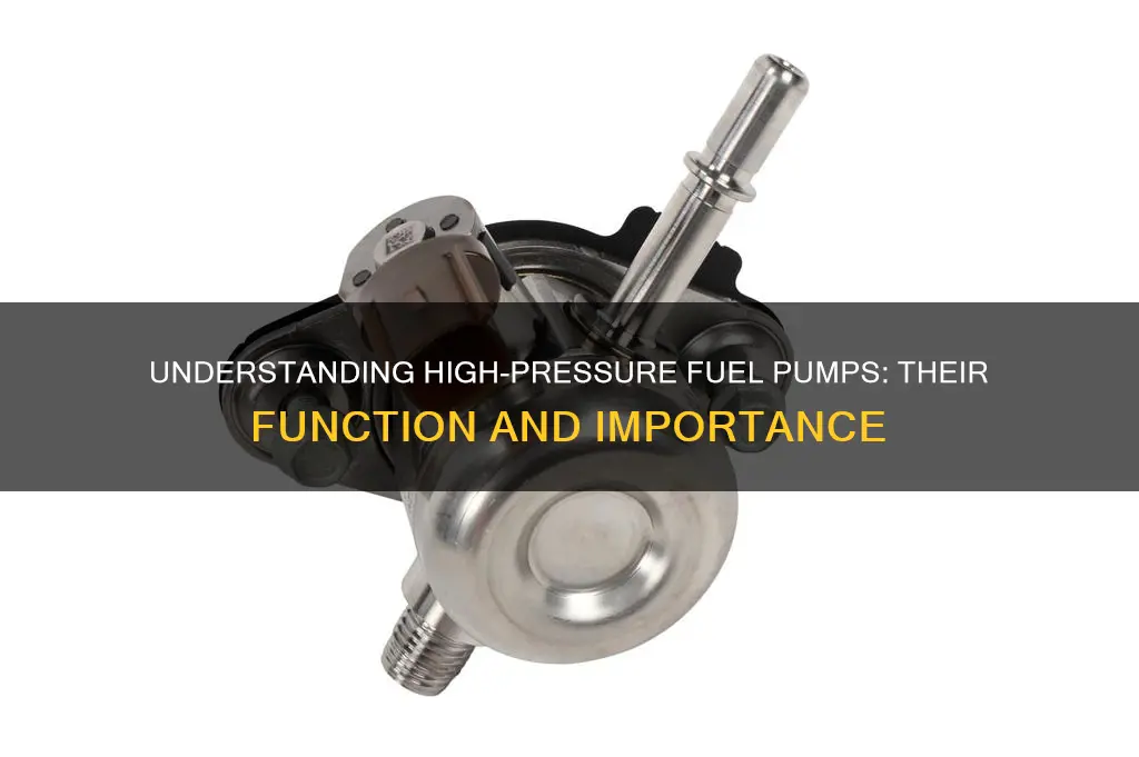 what are high pressure fuel pumps