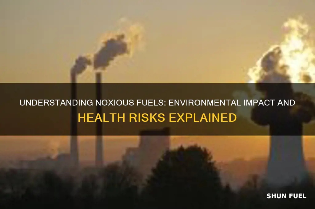 what are noxious fuels