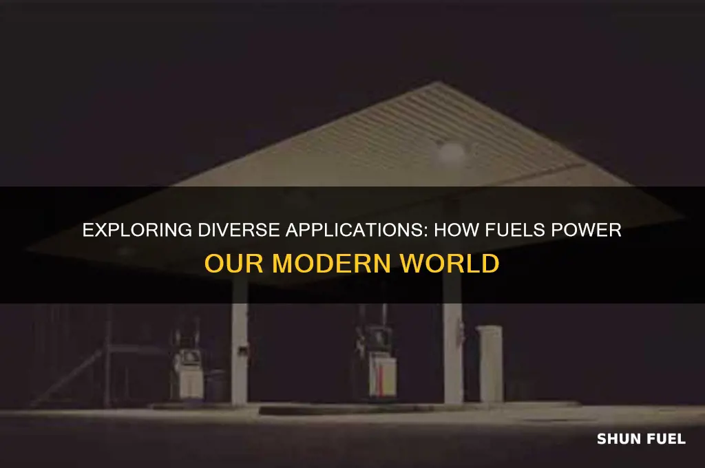 what are some ways fuels are used