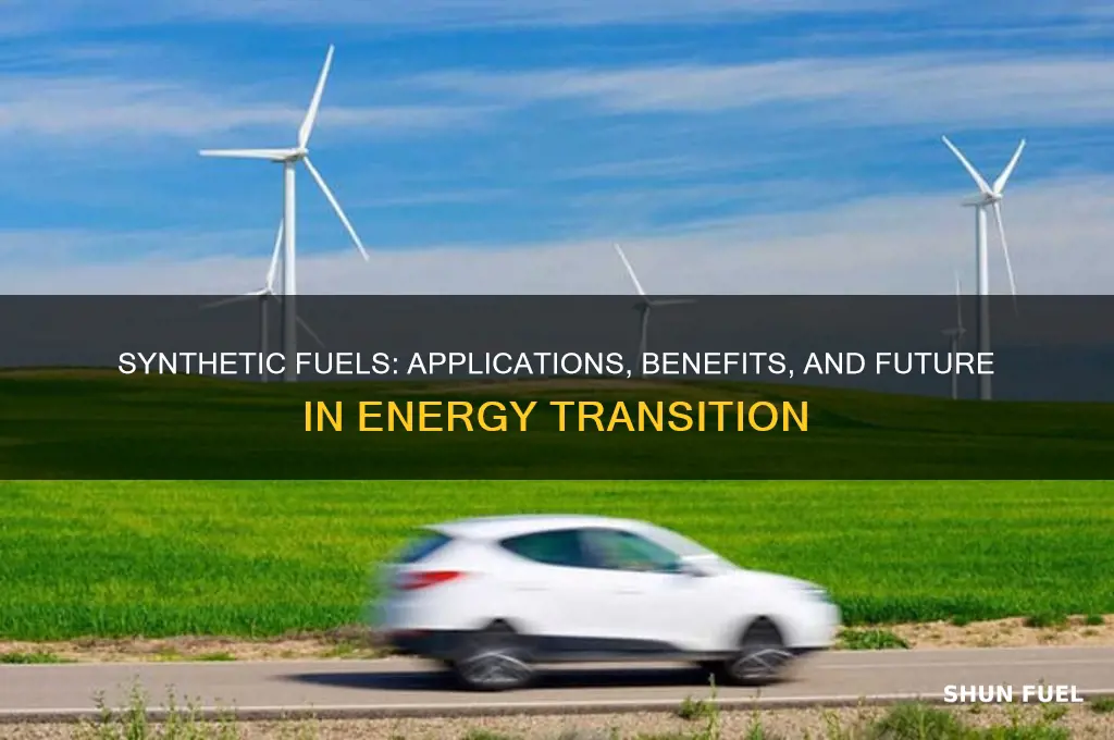 what are synthetic fuels used for