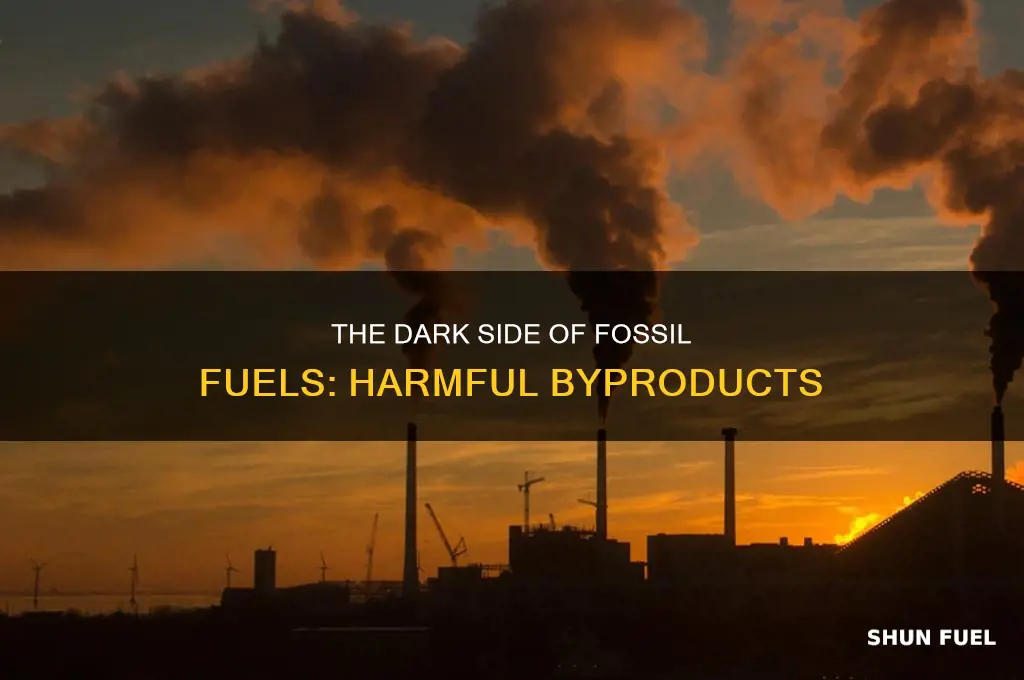 what are the byproducts of burning fossil fuels