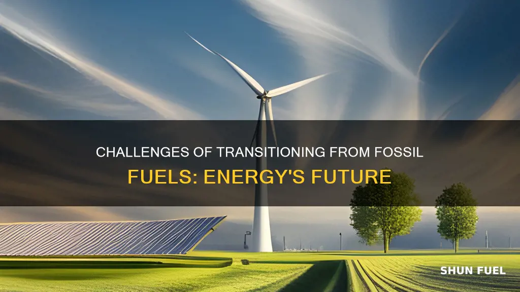 what are the challenges with changing fossils fuels to energy