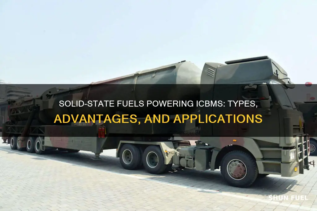 what are the solid state fuels used in icbm