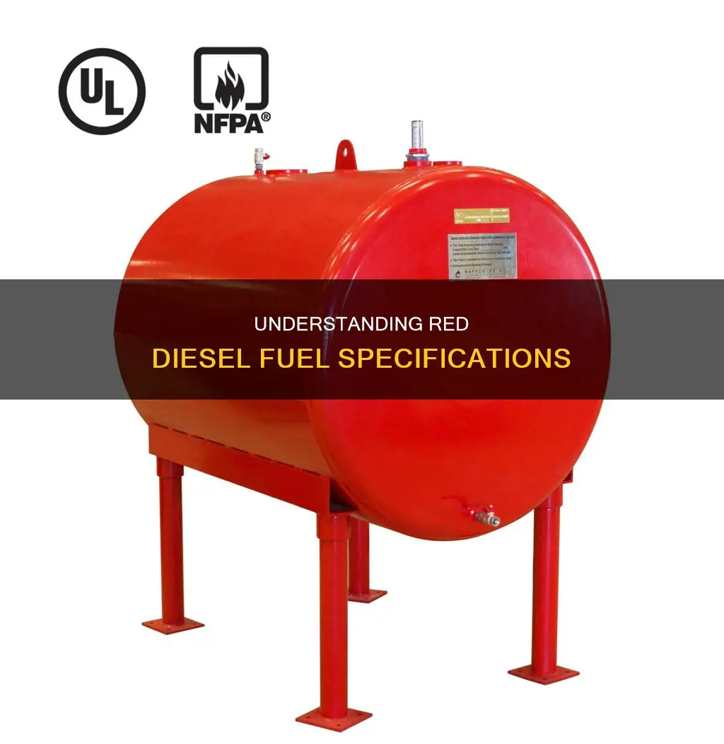 what are the specification for red diesel fuel