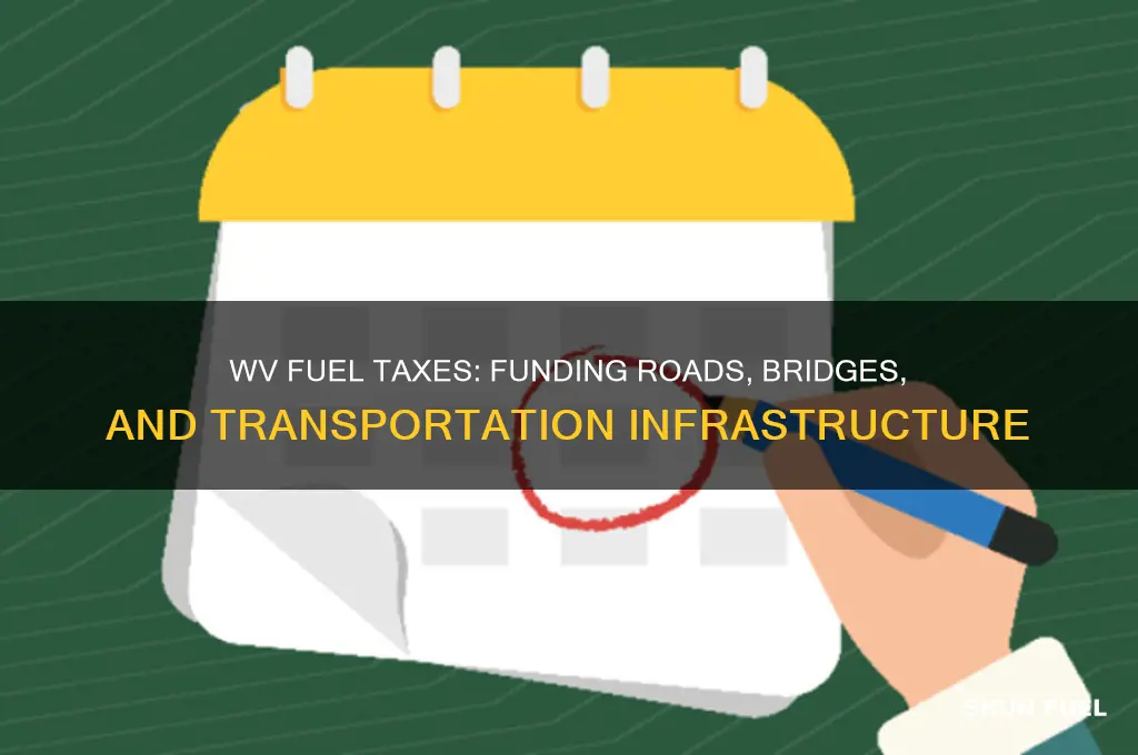 what are wv fuel taxes used for