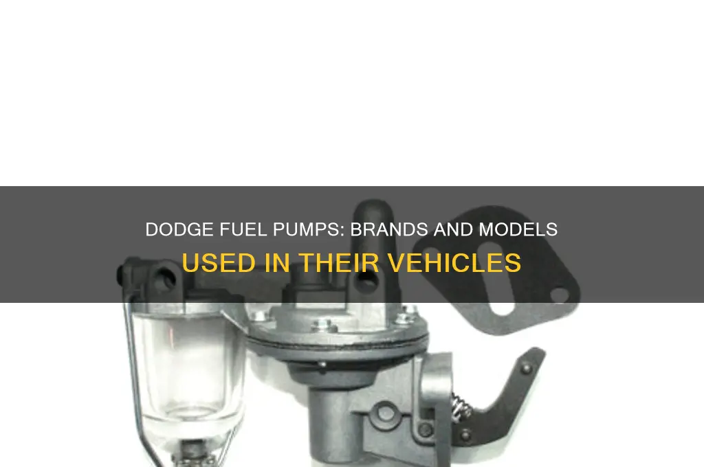 what brand fuel pumps does dodge run in their vehicles