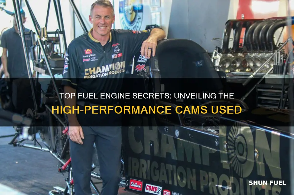 what cams are used in top fuel engine